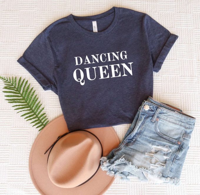 Dancing Queen Shirt, Dance Shirt, Party T-Shirt, Hen Night T-Shirt, Hen Party Shirt, Funny Shirt 3