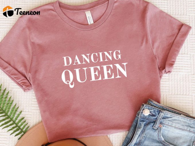 Dancing Queen Shirt, Dance Shirt, Party T-Shirt, Hen Night T-Shirt, Hen Party Shirt, Funny Shirt 1