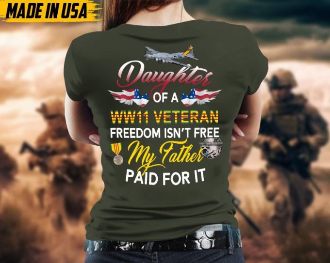 Daughter Of A Gifts 2024 Veteran Freedom Isn'T Free My Dad Paid For It Shirt 5