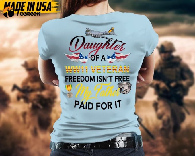 Daughter Of A Gifts 2024 Veteran Freedom Isn'T Free My Dad Paid For It Shirt 1