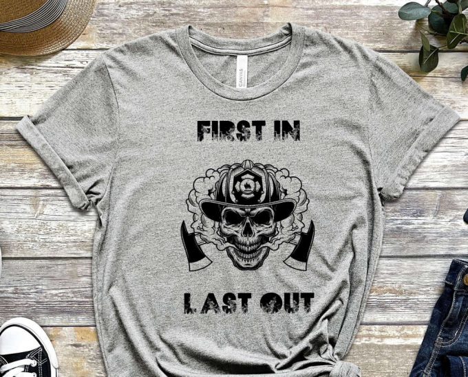 Dibs On The Fireman, First In Last Out Shirt, Fireman'S Wife Shirt, Funny Fireman, Firefighter Shirt, Firefighter Girl, Firewoman Shirt 3