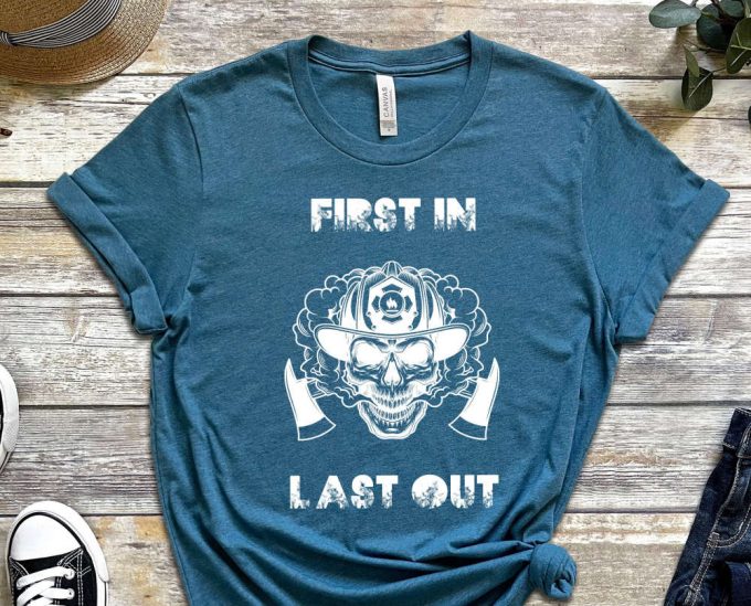 Dibs On The Fireman, First In Last Out Shirt, Fireman'S Wife Shirt, Funny Fireman, Firefighter Shirt, Firefighter Girl, Firewoman Shirt 5