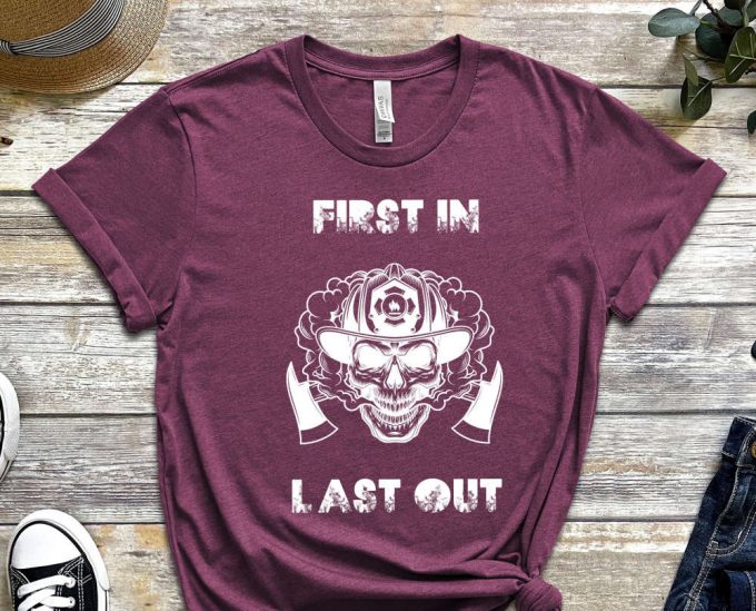 Dibs On The Fireman, First In Last Out Shirt, Fireman'S Wife Shirt, Funny Fireman, Firefighter Shirt, Firefighter Girl, Firewoman Shirt 6