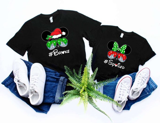 Disney T-Shirt, Christmas Shirts, Broke And Spoiled Shirt, Mickey Mouse Shirt, Minnie Mouse Shirt, Santa Shirt, Couple Shirt, Vacation Shirt