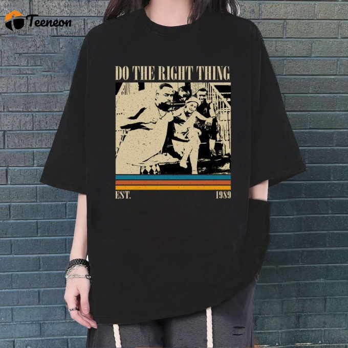 Do The Right Thing T-Shirt, Do The Right Thing Shirt, Do The Right Thing Vintage, Movie Shirt, Vintage Shirt, Gifts For Her, Birthday Gifts 1