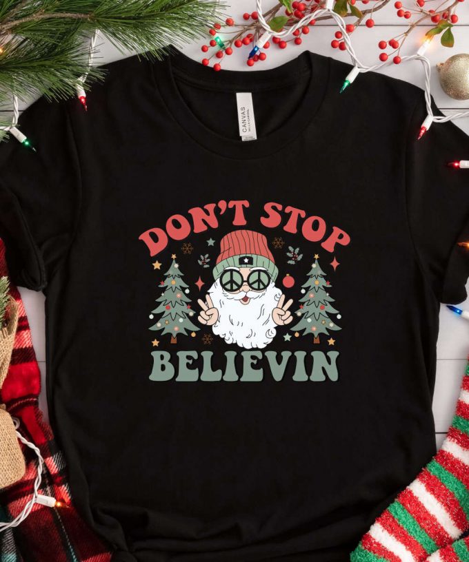 Don'T Stop Believin Retro Hippi Christmas Tshirt, Funny Santa Shirt, Womens Retro Christmas Shirt, Christmas Gift For Her, Retro Holiday Tee 2