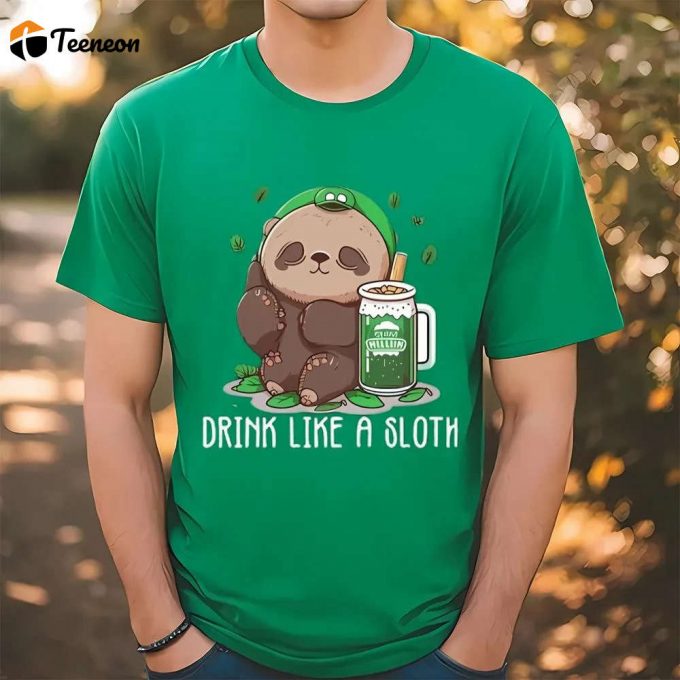 Quench Your Thirst With Hilarious Sloth St Patrick S Day T-Shirt 1