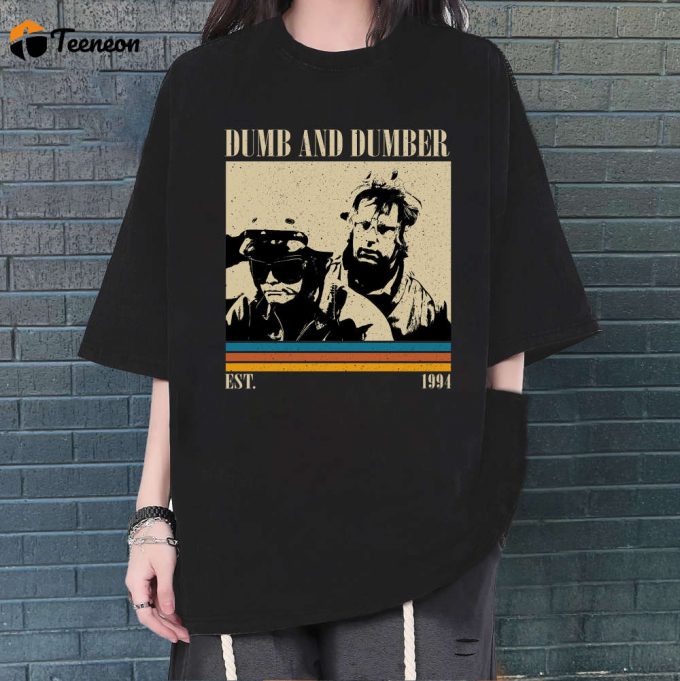 Dumb And Dumber T-Shirt, Dumb And Dumber Shirt, Dumb And Dumber Unisex, Movie Shirt, Vintage Shirt, Dad Gifts, Birthday Gifts 1