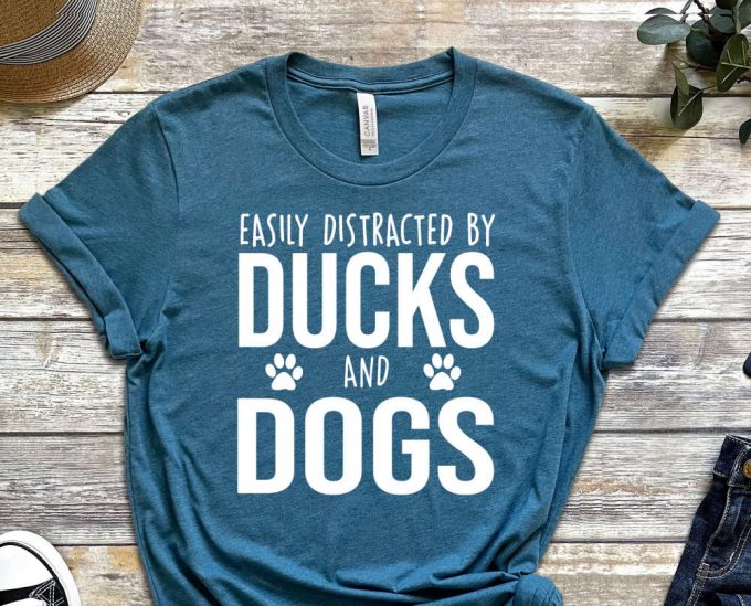 Easily Distracted By Ducks And Dogs T-Shirt, Funny Duck Shirt, Duck Lover, Duck Shirt, Cute Duck Shirt, Duck Gift 3