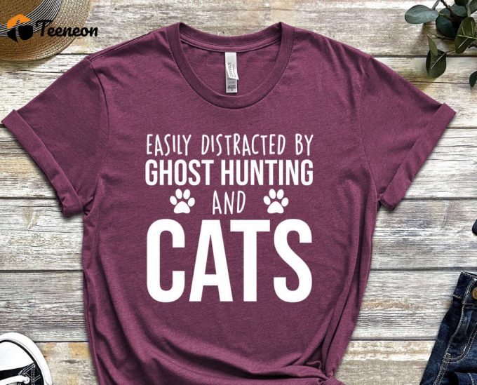 Easily Distracted By Ghost Hunting And Cats T-Shirt, Funny Ghost Hunting Shirt, Ghost Hunting Gift, Paranormal Shirt 1