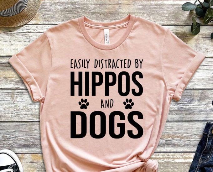 Easily Distracted By Hippos And Dogs T-Shirt, Funny Hippo Shirt, Hippo Lover, Hippo Gift, Cute Hippo Shirt 4