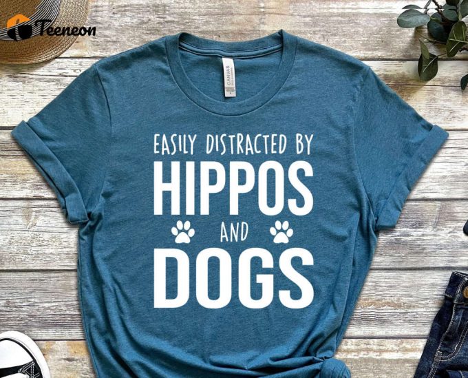 Easily Distracted By Hippos And Dogs T-Shirt, Funny Hippo Shirt, Hippo Lover, Hippo Gift, Cute Hippo Shirt 1