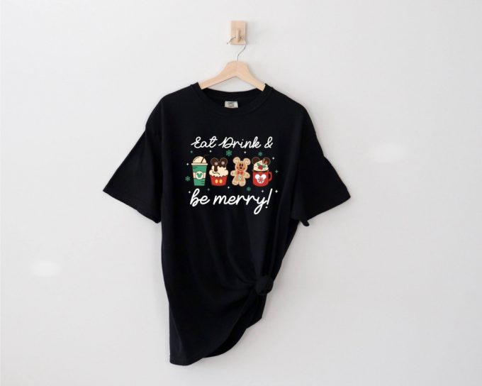 Eat Drink And Be Merry T-Shirt, Disney Shirt, Comfort Colors, Snack Lover Shirt, Vacation Shirt, Mickey Mouse Shirt, Gingerbread Graphics 4