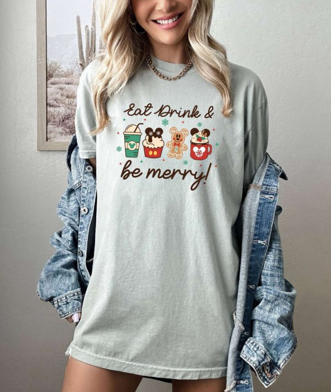 Eat Drink And Be Merry T-Shirt, Disney Shirt, Comfort Colors, Snack Lover Shirt, Vacation Shirt, Mickey Mouse Shirt, Gingerbread Graphics 8