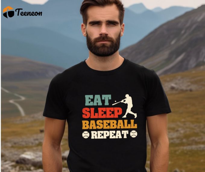 Get Game-Ready With The Ultimate Baseball Coach Gift: Eat Sleep Baseball Repeat T-Shirt! Perfect For Game Day Baseball Season And As A Cool Baseball Jersey Shirt Shop Now! 1