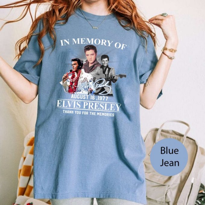 Elvis Presley Shirt: In Memory Of August 16 1977 Funny &Amp; Comfortable King Of Rock &Amp; Roll T-Shirt 2023 4