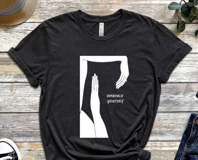 Embrace Yourself Shirt, Embrace Shirt, Art Shirt, Artist Shirt, Painter Shirt, Cool Modern Design, Unisex Shirt 4