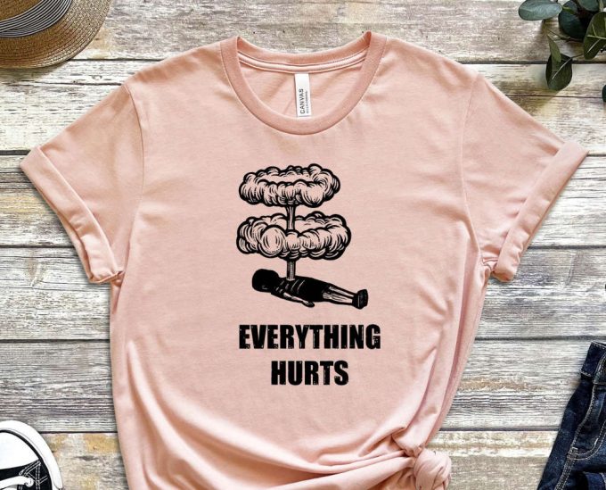 Everything Hurts Shirt, Antidepressant Shirt, Antidepressant Shirt, Stressed Shirt, I Need Rest Shirt, Mental Health Shirt, Anxious Shirt 2