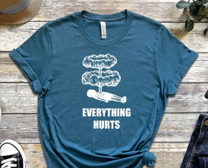 Everything Hurts Shirt, Antidepressant Shirt, Antidepressant Shirt, Stressed Shirt, I Need Rest Shirt, Mental Health Shirt, Anxious Shirt 3