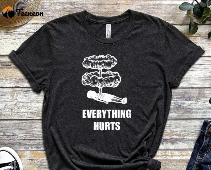 Everything Hurts Shirt, Antidepressant Shirt, Antidepressant Shirt, Stressed Shirt, I Need Rest Shirt, Mental Health Shirt, Anxious Shirt 1