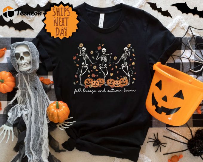 Autumn Leaves &Amp;Amp; Funny Pumpkin Shirt: Fall Breeze Skeleton Tee Hello Fall Seasonal Style 1