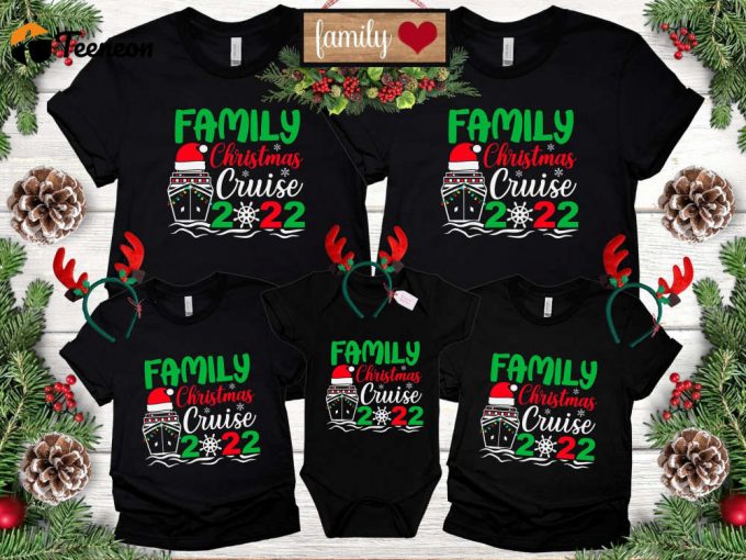 Family Christmas Cruise 2022 T-Shirt, Matching Family Shirt, Matching Christmas Shirt, Christmas Cruise Shirt, Family Holiday, Family Shirt 1