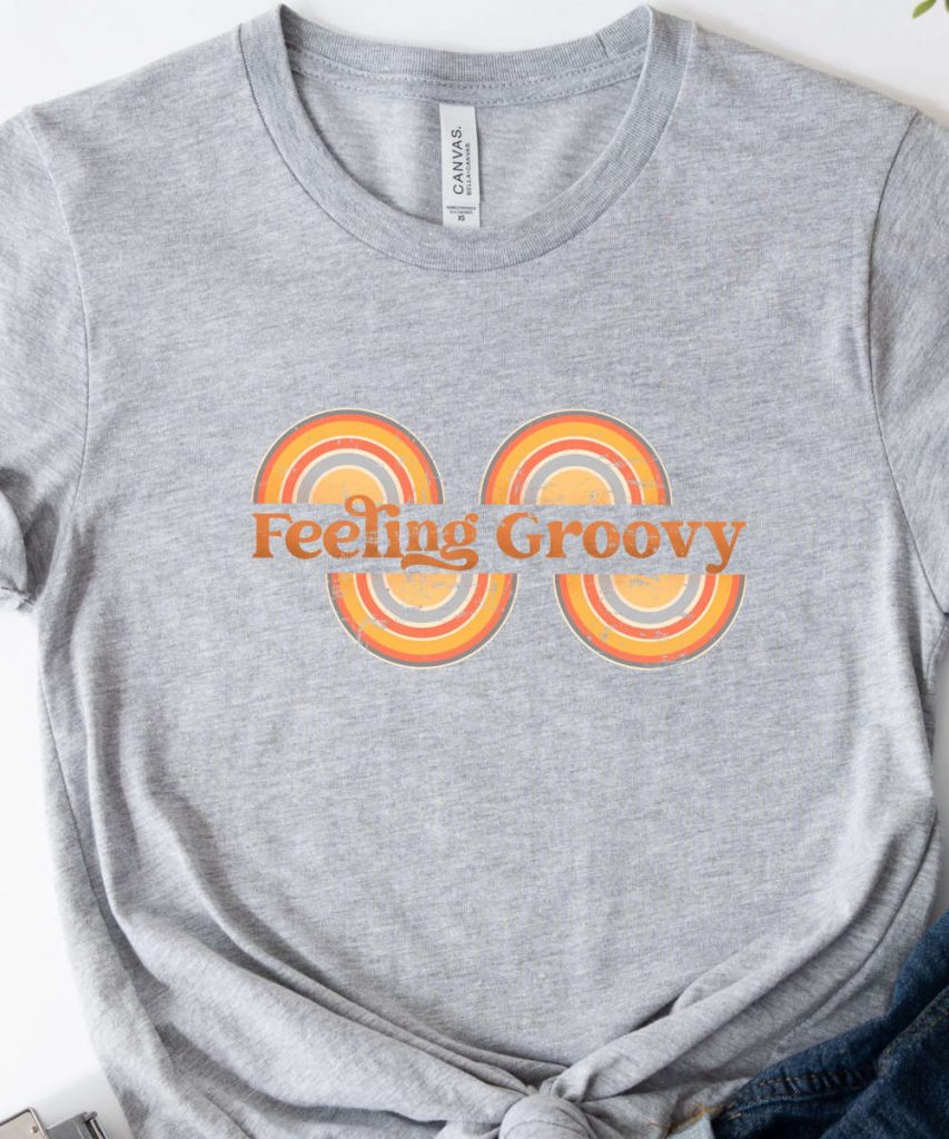 Feeling Groovy Retro Motivational Shirt, Retro Women'S Shirt, Boho T-Shirt For Her, Motivational Saying Graphic Tee, Good Vibes Retro Gift 11