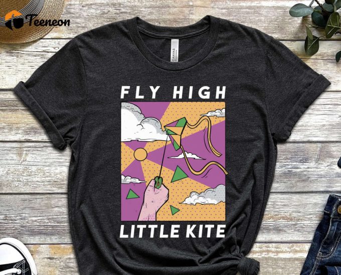 Fly High Shirt, Little Kite Shirt, Hope Shirt, Pop Culture Shirt, Comics Shirt, 90'S Tee, Kite Shirt, Cool Comics Shirt, Unisex Shirt 1