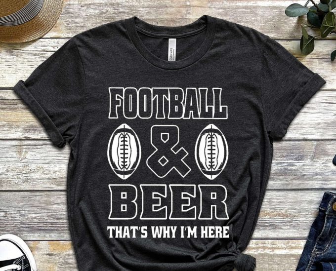 Football And Beer Shirt, Rugby Shirt, American Sports, American Football Shirt, Sportsmanship Shirt, Beer Shirt, Alcohol Shirt, Unisex Shirt 4