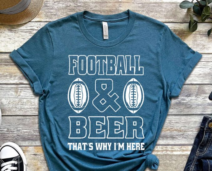 Football And Beer Shirt, Rugby Shirt, American Sports, American Football Shirt, Sportsmanship Shirt, Beer Shirt, Alcohol Shirt, Unisex Shirt 6