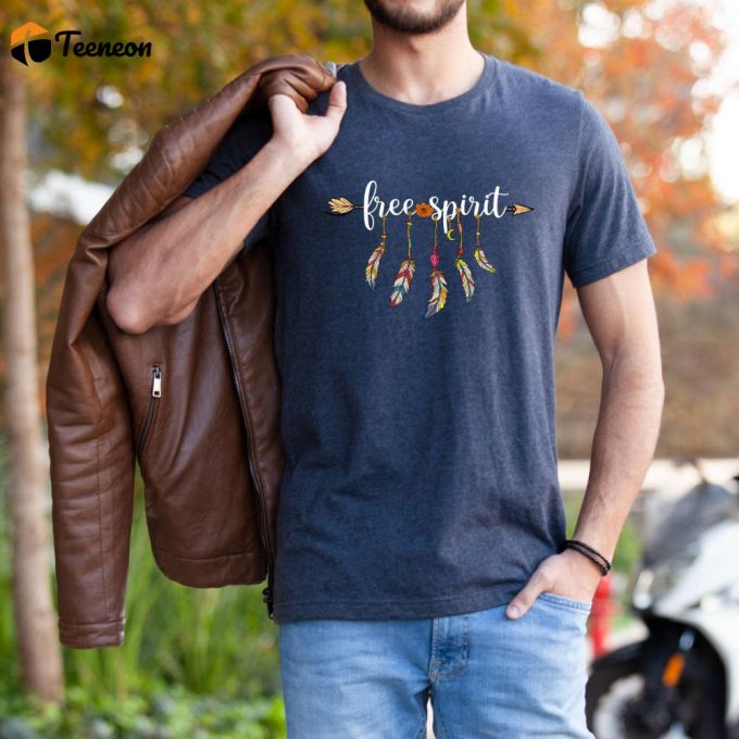 Free Spirit T-Shirt: Native Feather American Dream Indigenous Boho Hippie &Amp;Amp; Fall Shirts 1