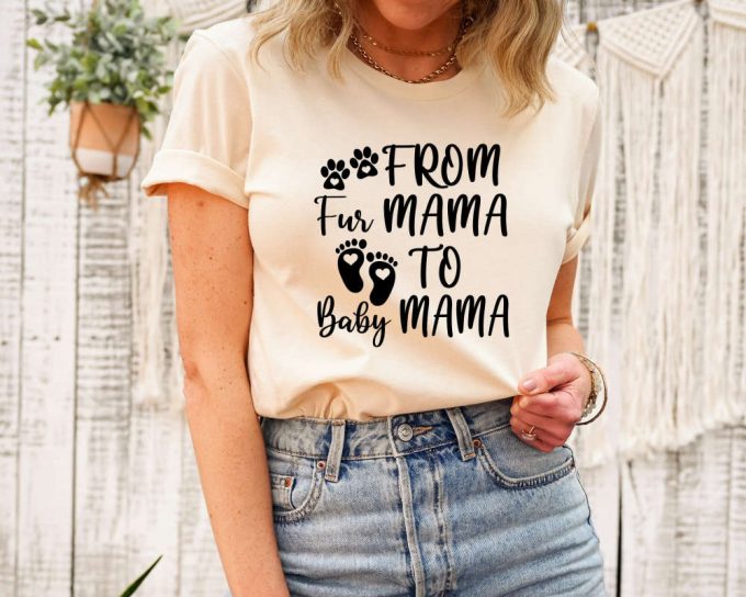 From Fur Mama To Baby Mama, Pregnant Sweatshirt, Gift For Expecting Mom, To Human Mama, New Mom Gifts, Baby Announcement, Pregnancy Reveal 4