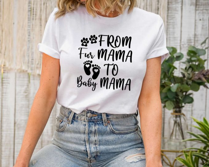 From Fur Mama To Baby Mama, Pregnant Sweatshirt, Gift For Expecting Mom, To Human Mama, New Mom Gifts, Baby Announcement, Pregnancy Reveal 3