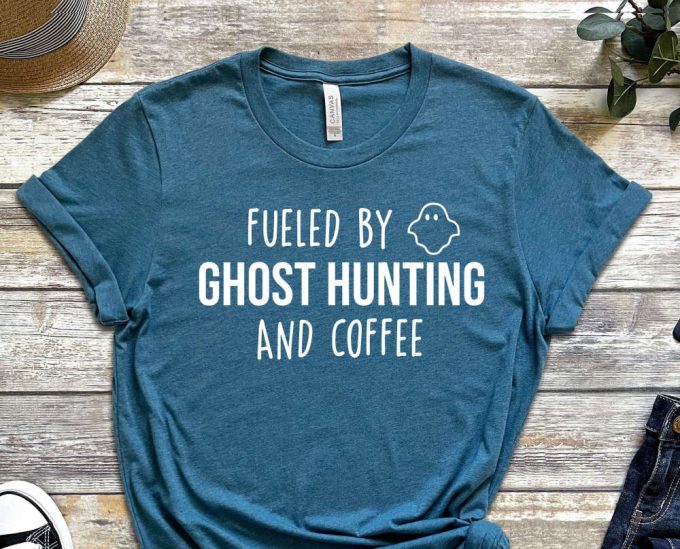 Fueled By Ghost Hunting And Coffee T-Shirt, Funny Ghost Hunting Shirt, Ghost Hunting Gift, Paranormal Shirt 4