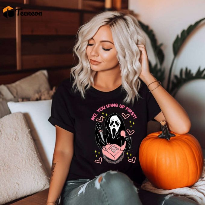 Spooky Season Funny Ghost T-Shirt: No You Hang Up Scream Shirt - Perfect Pink Halloween Gift! 1