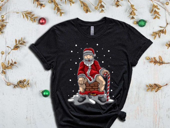 Funny Santa T-Shirt, Sarcastic Santa Shirt, Funny Christmas Shirt, Christmas Gift, Sassy Christmas Shirts, Christmas Apparel, Holiday Crew 3