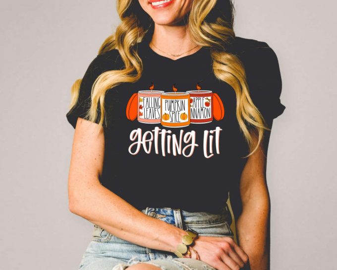 Getting Lit Fall Shirt, Pumpkin Shirt, Getting Lit Candles Shirt, Fall Outfit, Fall Bachelorette Party Shirt, Thanksgiving Shirt, Fall Shirt 2