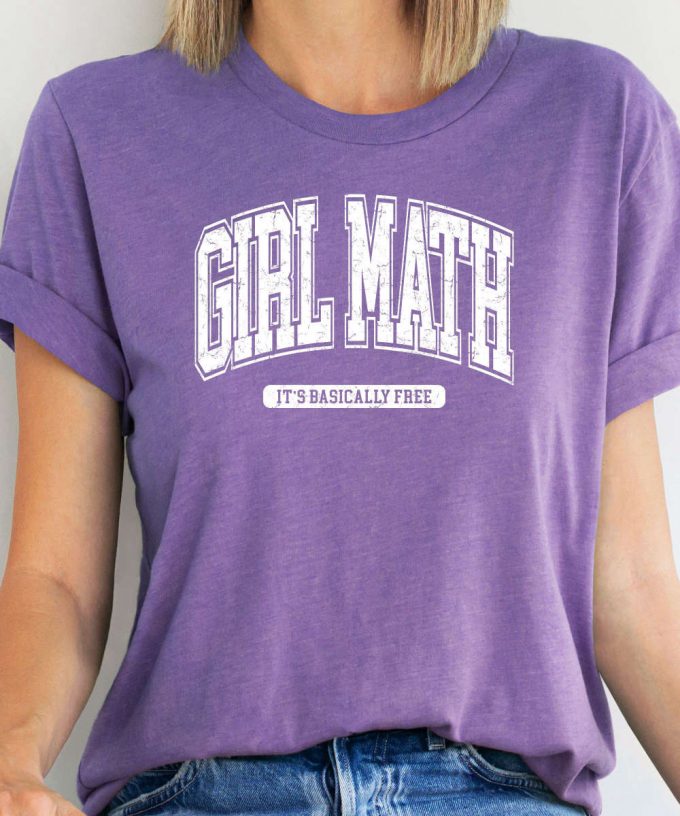 Girl Math Tshirt For Women, Funny Girls Tee, College Shirt For Girls, University Shirt, Girl Math It'S Basically Free, Gift For College Girl 4