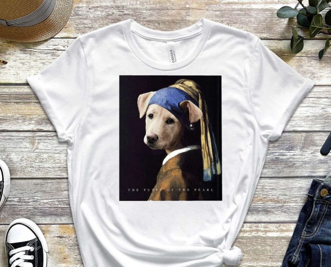 Girl With A Pearl Earring, Meme Shirt, Dog Meme Shirt, Earring Tee, Funny Art Shirt, Gen Z Humor Tee, Gen Z Shirt, Ironic Shirt 6