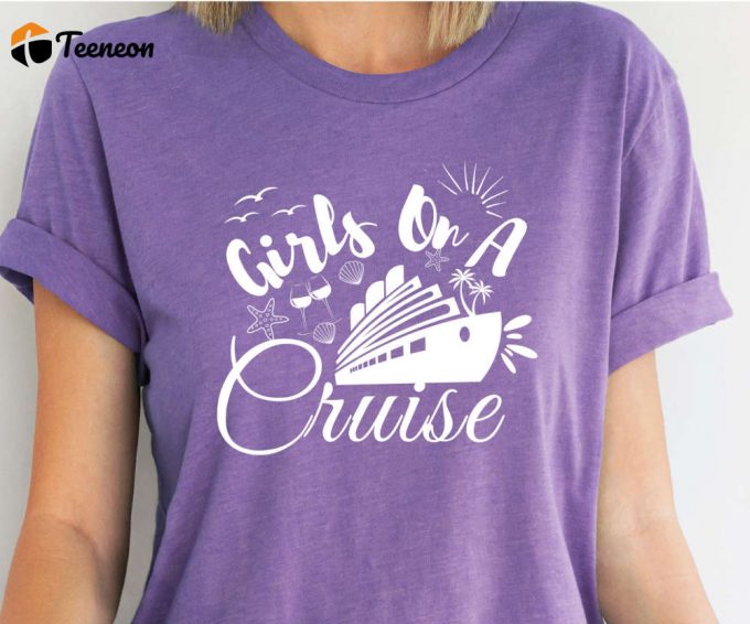 Girls On A Cruise Shirt, Girls Cruise Trip Tees, Womens Cruise Vacation T-Shirts, Girls Cruise Tshirts, Girls Disney Cruise Tees, 1