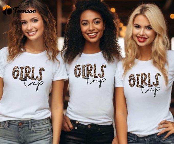 Girls Trip Leopard Tshirt, Girls Vacation Tee, Ladies Trip Shirt, Women’S Vacation Tee, Womens Leopard Shirt, Cute Birthday Trip Gift