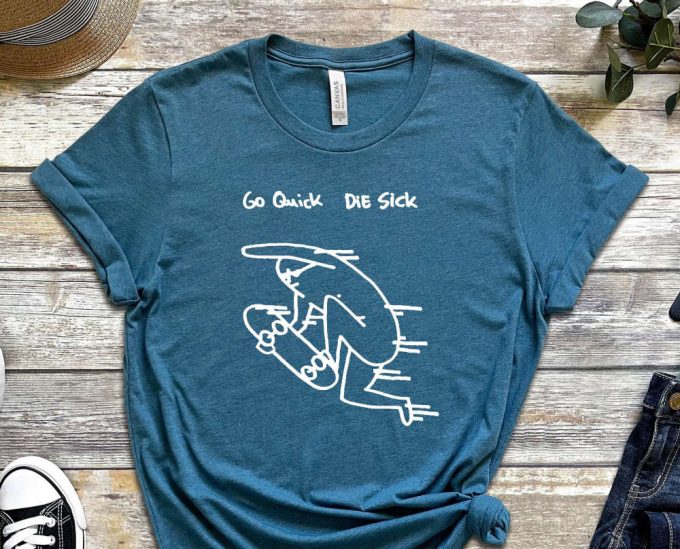 Go Quick Die Sick, Fastest Shirt, Sick Shirt, Graphics Tee, Urban Skater, Ride The Streets, Freestyle Shirt, Gift For Skater, Gift For Rider 2