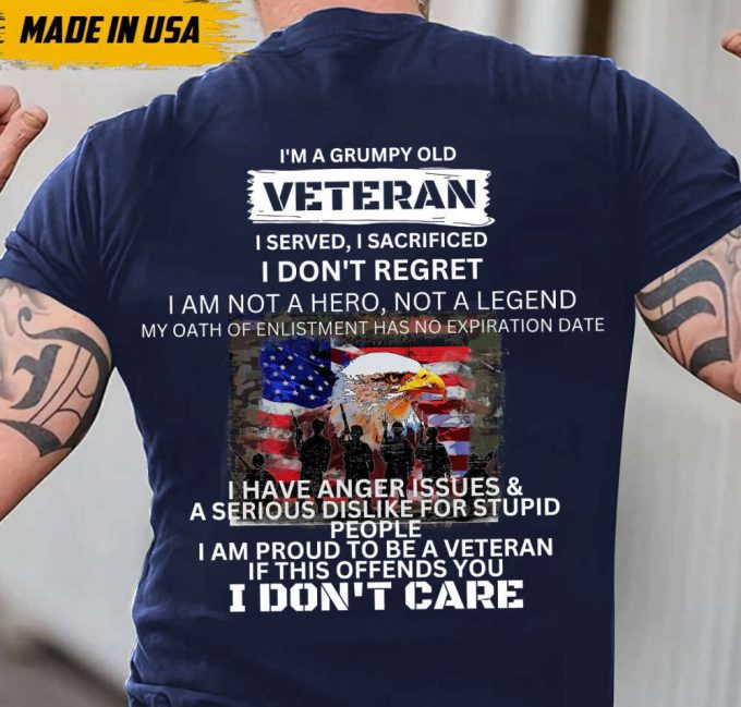 Grumpy Old Veteran T-Shirt, Fathers Day Gift, Military Veteran Shirt, Gift For Him, Hero T-Shirt, Vietnam Veteran Shirt, Veteran T-Shirt 3