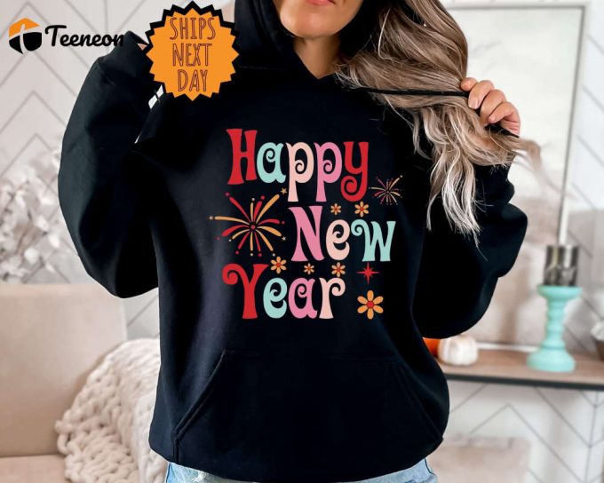 2024 Happy New Years Eve Sweatshirt &Amp;Amp; Hoodie: Festive Party Shirts For Women 1