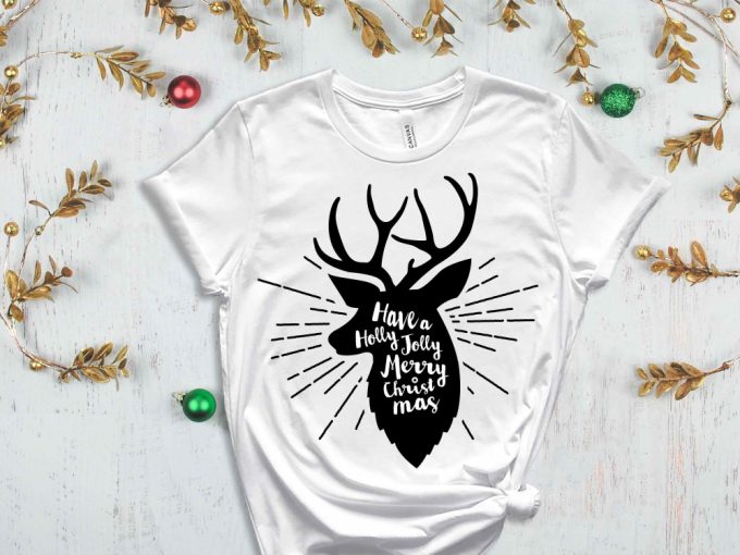 Have A Holly Jolly Merry Christmas T-Shirt, Christmas Reindeer Shirt, Funny Christmas Shirt, Xmas Apparel, Holly Jolly Shirt, Christmas Gift 4