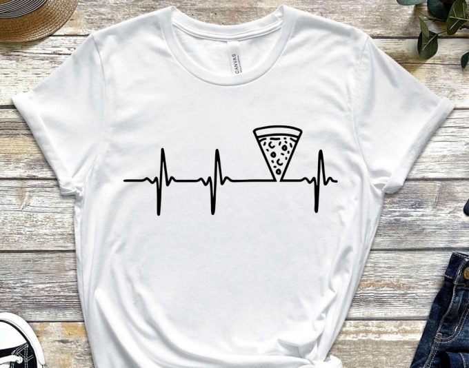 Heartbeat Shirt, Pizza, Pizza Shirt, Pizza Lover, Pizza Fan, Pizza Gift, Pizza Holic, Heartbeat, Heartbeat Shirt, Pizza Lover Gift 3