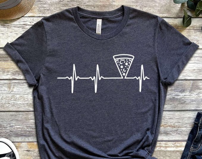 Heartbeat Shirt, Pizza, Pizza Shirt, Pizza Lover, Pizza Fan, Pizza Gift, Pizza Holic, Heartbeat, Heartbeat Shirt, Pizza Lover Gift 5