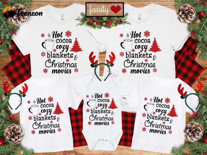 Hot Cocoa Cozy Blankets Christmas Movies T-Shirt, Family Movie Crew, Family Christmas Shirt, Matching Family Shirt, Matching Christmas Shirt 1