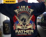 I Am A Veteran Like My Father Before Me Tshirt, Shirt For Father, Best Gift For Veteran Day, Shirt For Him, Veteran Gift, Military Shirt