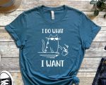 I Do What I Want Tee, Cool Cat Shirt, Cat Tee, Cats Never Dies Shirt, Hungry Cat Shirt Funny Cat Shirt, Kitten Shirt, Cat Lover Shirt